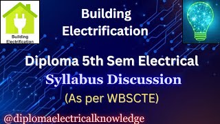 Building Electrification  Diploma 5th Sem Electrical  Syllabus discuss  Semester Class [upl. by Esyahc166]