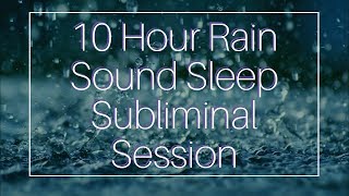 Wake Up Full of Energy  10 Hour Rain Sound  Sleep Subliminal  By Minds in Unison [upl. by Nillor]