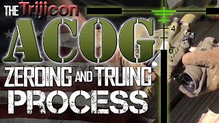 Trijicon ACOG Truing and Zero Process [upl. by Aed]