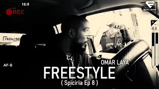 Laya  FREESTYLE Spiciria Ep 8 [upl. by Crofoot]