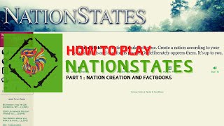 How to Play NationStates Part 1  Nation Creation and Factbooks [upl. by Eppesiug]