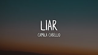 Camila Cabello  Liar Lyrics  Lyric Video [upl. by Akinorev759]