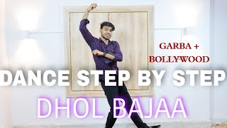 Dhol Bajaa  Darshan Raval  Step By Step  Dance Tutorial [upl. by Earej]