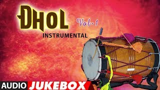 DHOL INSTRUMENTAL  VOL1 Audio Jukebox► JAGGU RAJU BANODA  TSeries Classics [upl. by Enrak]