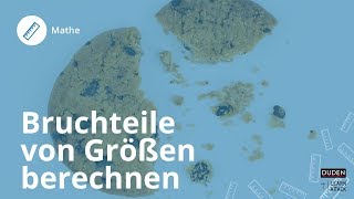 Bruchteile von Größen berechnen – 3 Tricks  Mathe [upl. by Jauch108]