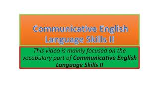 Communicative English Language Skills II vocabulary part one [upl. by Irac]