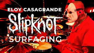 ELOY CASAGRANDE  SLIPKNOT  SURFACING LIVE [upl. by Hux]