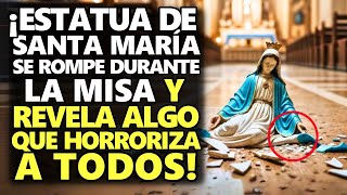 ¡Estatua De Santa María Se Rompe Durante La Misa Y Revela Algo Que Horroriza A Todos [upl. by Neirbo]