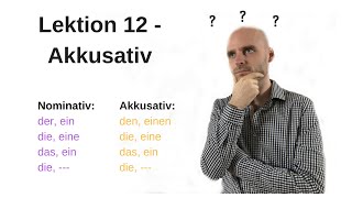 Deutschkurs A11 Lektion 12 Akkusativ [upl. by Dnalyar]