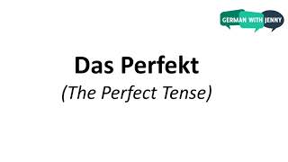 The Perfect Tense in German  Part 4 Irregular Verbs  A2 with Jenny [upl. by Ollayos]