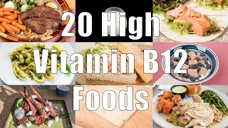 20 High Vitamin B12 Foods 700 Calorie Meals DiTuro Productions LLC [upl. by Sulrac]