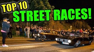 TOP 10 Street Races Ever [upl. by Wentworth286]