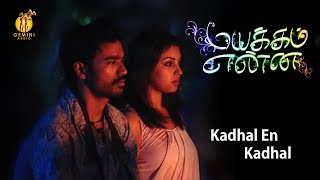 Kadhal En Kadhal  Mayakkam Enna  Dhanush  Selvaraghavan [upl. by Mendie685]