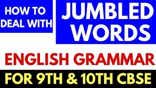 HOW TO SOLVE JUMBLED WORDS  ENGLISH GRAMMAR  9TH AND 10TH CBSE [upl. by Grubb]