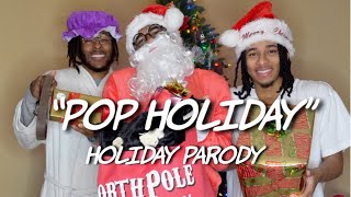 POP HOLIDAY  HOLIDAY Parody  Dtay Known [upl. by Sandon]