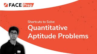 Shortcuts to Solve Quantitative Aptitude Problems Easily  FACE Prep [upl. by Gibe]