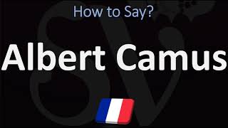 How to Pronounce Albert Camus  French amp English Pronunciation [upl. by Caines567]