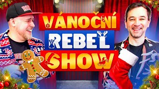 VÁNOČNÍ REBEL SHOW [upl. by Debera]