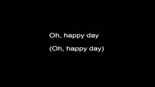 Oh Happy Day  Hawkins with Lyrics [upl. by Arabrab635]