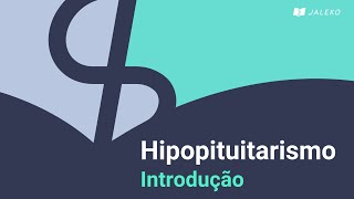 Hipopituitarismo Introdução [upl. by Kahaleel]