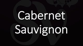 How to Pronounce Cabernet Sauvignon [upl. by Marchak]