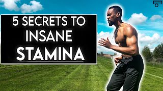 TOP 5 SECRETS TO BUILDING STAMINA  HOW TO BUILD STAMINA  IMPROVE YOUR ENDURANCE [upl. by Garlan464]