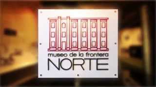 MUSEO DE LA FRONTERA NORTE  PIEDRAS NEGRAS [upl. by Nivonod]