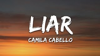 Camila Cabello  Liar Lyrics [upl. by Pinzler763]