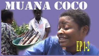 MUANA COCO Episode 12 Théâtre Congolais [upl. by Raila]