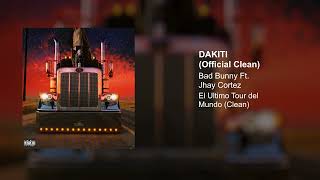 Bad Bunny Jhayco  Dakiti Official Clean Version [upl. by Loeb]