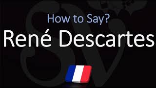 How to Pronounce René Descartes CORRECTLY French amp English Pronunciation [upl. by Lemyt]