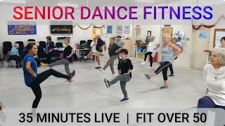 SENIOR DANCE FITNESS  35 MINUTES LIVE  FIT OVER 50 [upl. by Pubilis260]